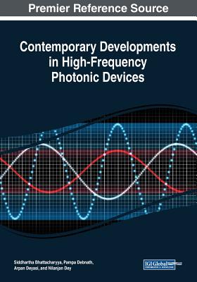 Contemporary Developments in High-Frequency Photonic Devices