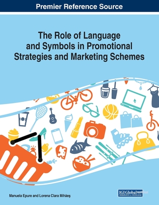 The Role of Language and Symbols in Promotional Strategies and Marketing Schemes