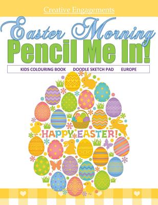 Easter Morning Kids Colouring Book Doodle Sketch Pad Europe: Coloring Books for Kids in all Departments; Coloring Books for Girls in all; Harry Potter Coloring Books in al; Coloring Books for Boys in al; Coloring books for children in al; Valentines Day i