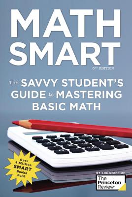 Math Smart, 3rd Edition: The Savvy Student's Guide to Mastering Basic Math