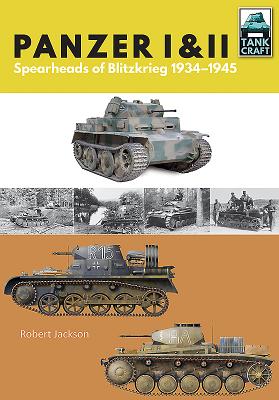 Panzer I & II: Blueprint for Blitzkrieg 1933-1941