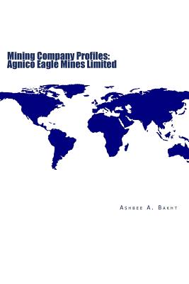 Mining Company Profiles: Agnico Eagle Mines Limited