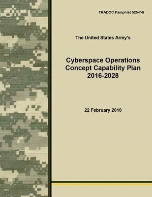 Cyberspace Operations Concept Capability Plan 2016-2028