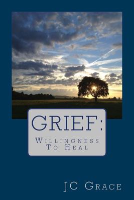 Grief: The Desire To Heal