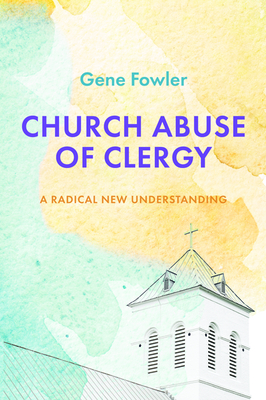 Church Abuse of Clergy