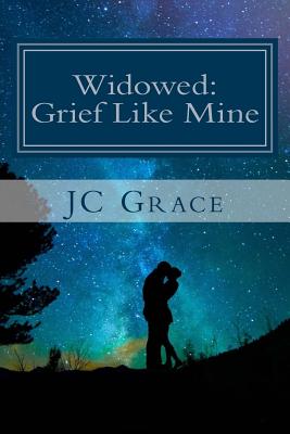 Widowed: Grief Like Mine