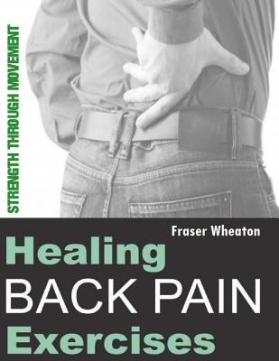 Healing Back Pain Exercises: Strength Through Movement