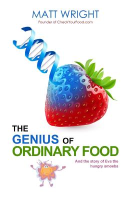 The Genius of Ordinary Food: The story of Eva the Hungry Amoeba