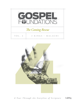 Gospel Foundations - Volume 4 - Bible Study Book: The Coming Rescue