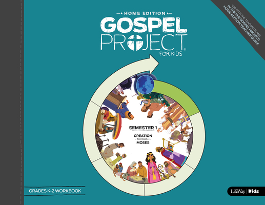 The Gospel Project for Kids: Home Edition - Grades K-2 Workbook Semester 1: Volume 1