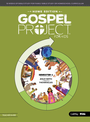 The Gospel Project for Kids: Home Edition - Teacher Guide Semester 5