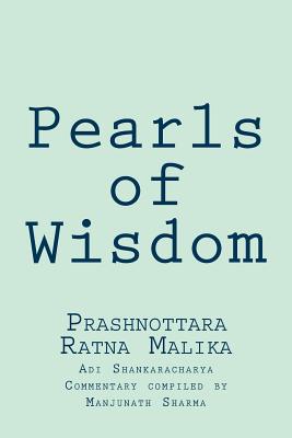 Pearls of Wisdom: Adi Shankaracharya's Prashnottara Ratnamalika