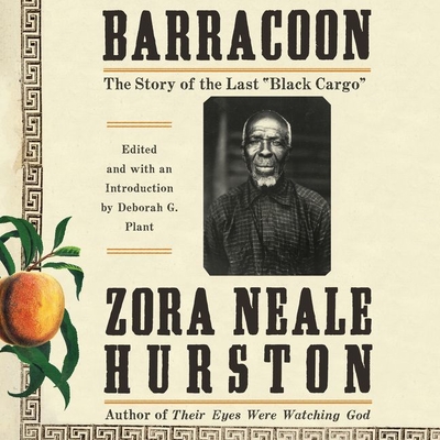 Barracoon Lib/E: The Story of the Last Black Cargo
