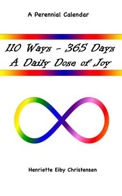 110 Ways 365 Days: A Daily Dose of Joy