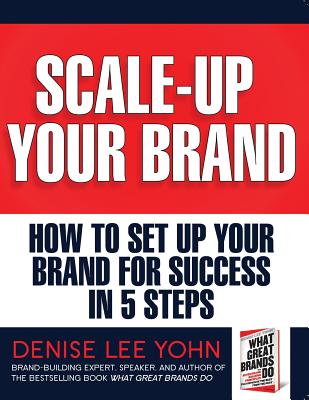 Scale Up Your Brand Workbook: How To Set Up Your Brand for Success in 5 Steps