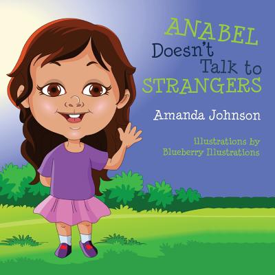 Anabel Doesn't Talk to Strangers