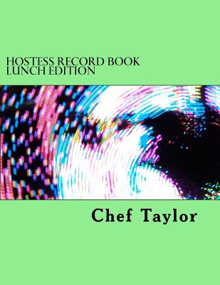 Hostess Record Book: 6 Month Lunch Edition