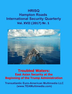 Troubled Waters: East Asian Security at the Beginning of the Trump Administration