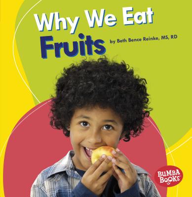 Why We Eat Fruits
