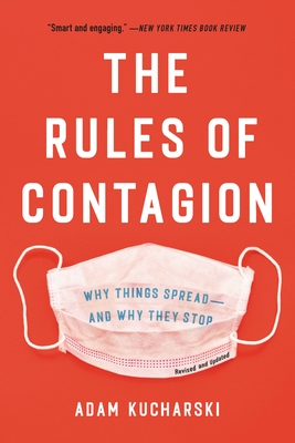 The Rules of Contagion: Why Things Spread--And Why They Stop
