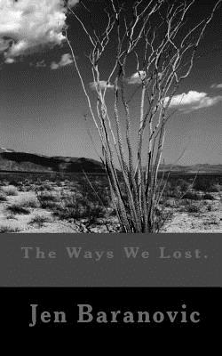 The Ways We Lost.