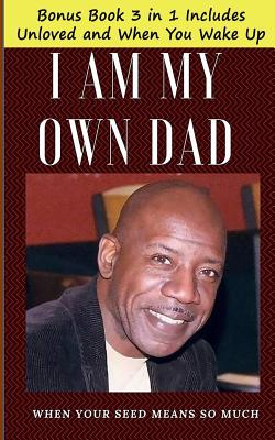 I Am My Own Dad: Dads