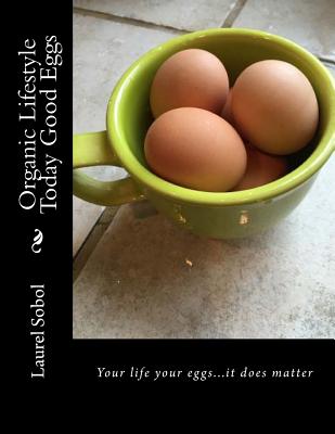Organic Lifestyle Today Good Eggs