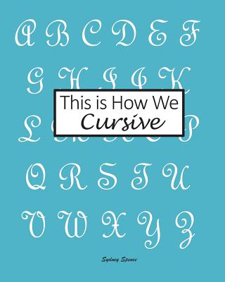 This Is How We Cursive: The Lost Art of Handwriting