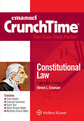 Emanuel CrunchTime for Constitutional Law