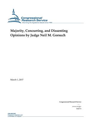 Majority, Concurring, and Dissenting Opinions by Judge Neil M. Gorsuch