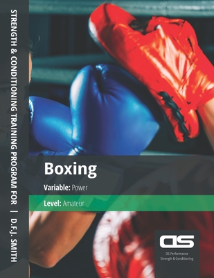 DS Performance - Strength & Conditioning Training Program for Boxing, Power, Amateur
