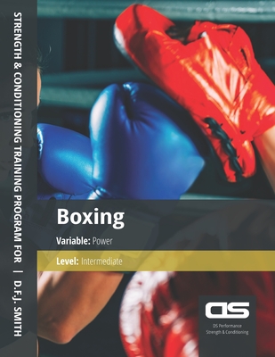 DS Performance - Strength & Conditioning Training Program for Boxing, Power, Intermediate