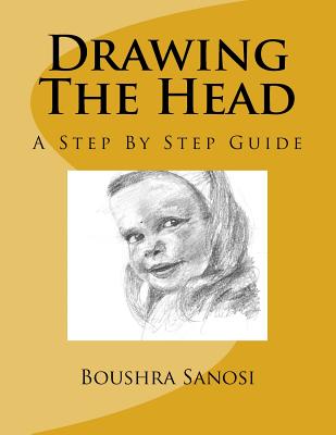 Drawing The Head: A Step By Step Guide