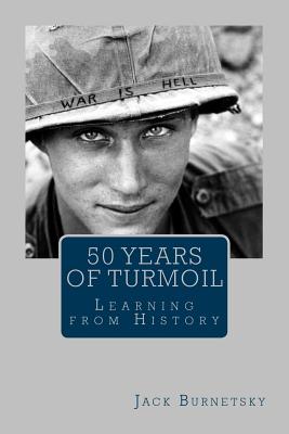 50 Years of Turmoil: Learning from History
