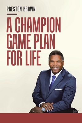 A Champion Game Plan for Life