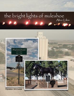 The Bright Lights of Muleshoe