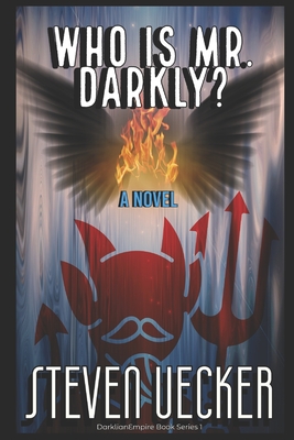 Who Is Mr. Darkly?