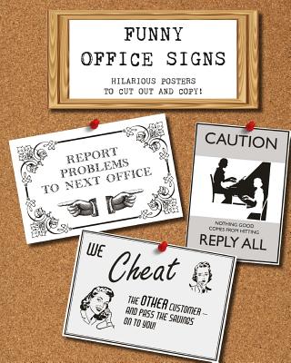 Funny Office Signs: hilarious posters to cut out and copy!