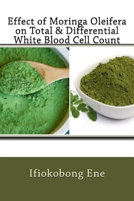 Effect of Moringa Oleifera on Total & Differential White Blood Cell Count