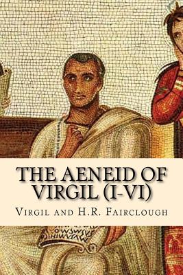 The Aeneid of Virgil (I-VI)