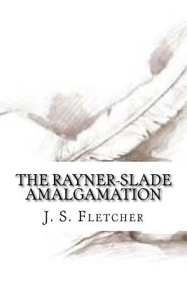 The Rayner-Slade Amalgamation