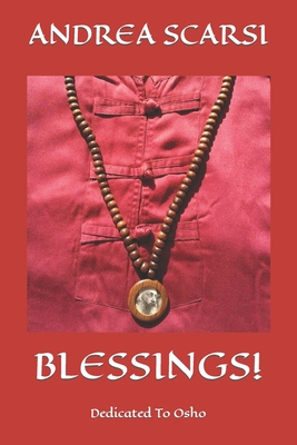 Blessings!: Dedicated To Osho