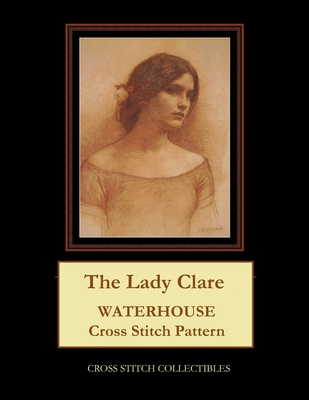 The Lady Clare: Waterhouse cross stitch pattern