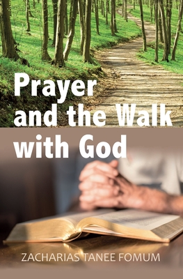 Prayer And The Walk With God