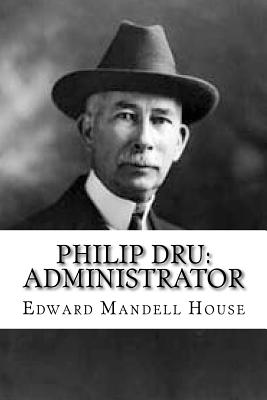 Philip Dru: Administrator