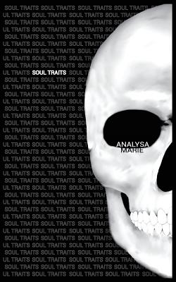 Soul Traits: A collection of poems