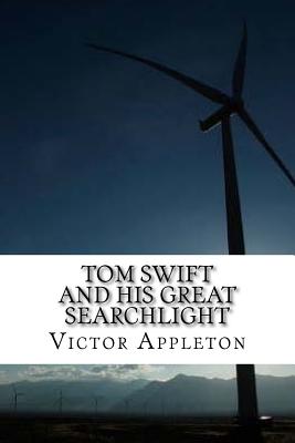 Tom Swift and His Great Searchlight