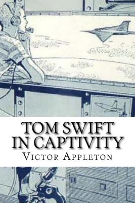 Tom Swift in Captivity