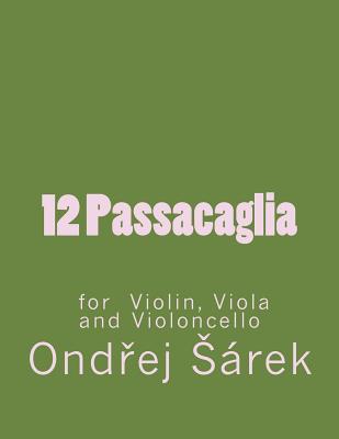 12 Passacaglia for Violin, Viola and Violoncello
