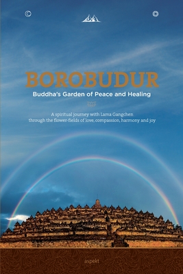 Borobudur: Buddha's Garden of Peace and Healing